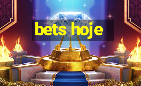 bets hoje