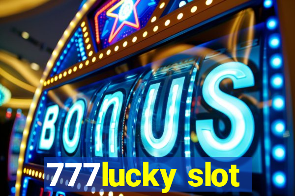 777lucky slot