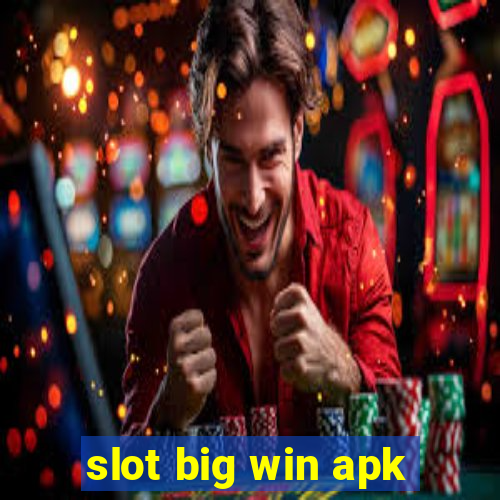 slot big win apk