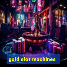 gold slot machines