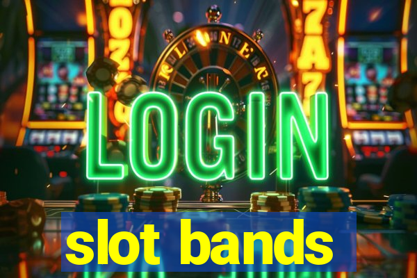 slot bands