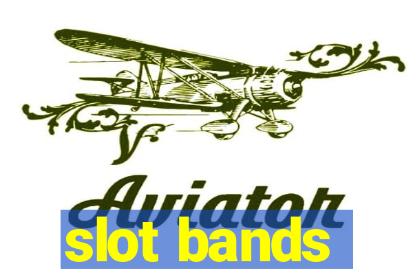 slot bands