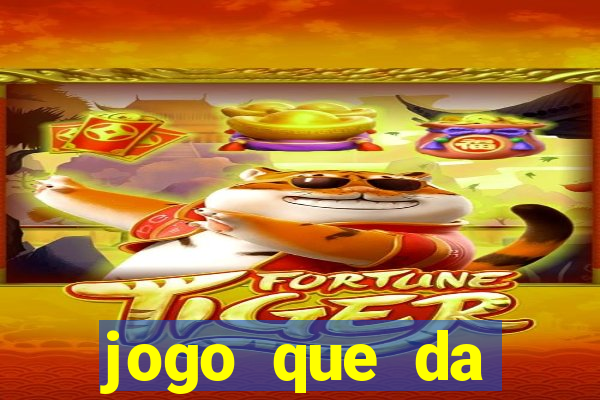 jogo que da dinheiro ao se cadastrar