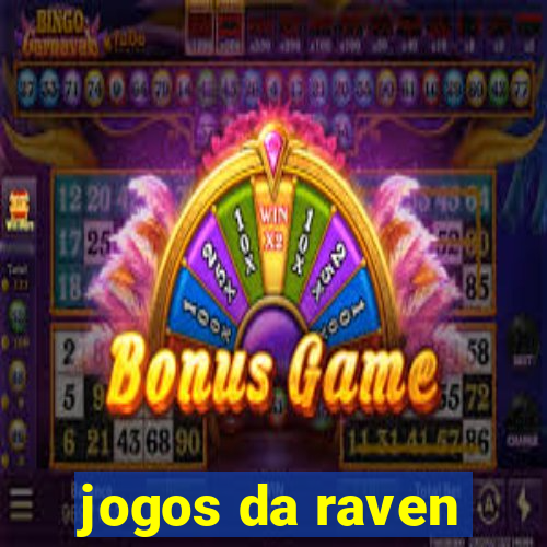 jogos da raven