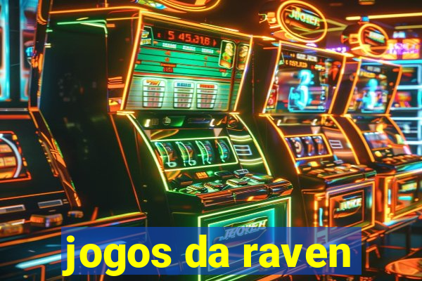 jogos da raven