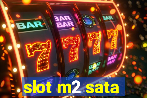 slot m2 sata