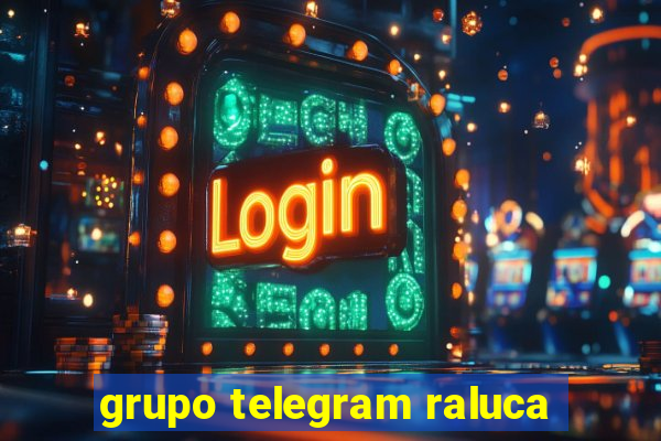 grupo telegram raluca