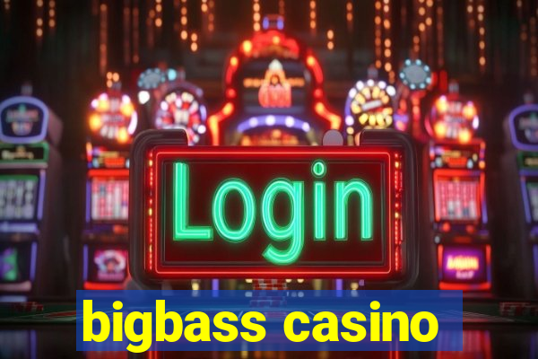 bigbass casino