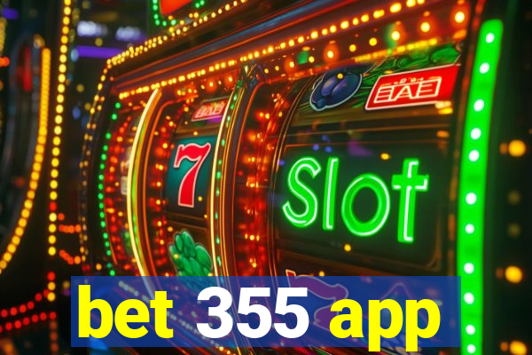 bet 355 app