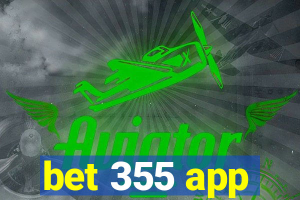 bet 355 app