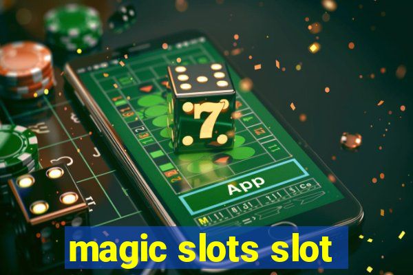 magic slots slot