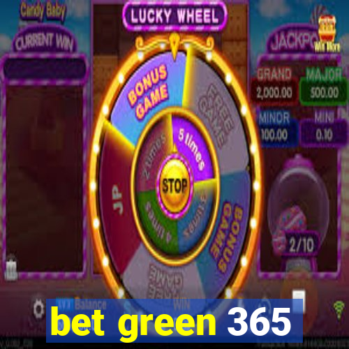 bet green 365