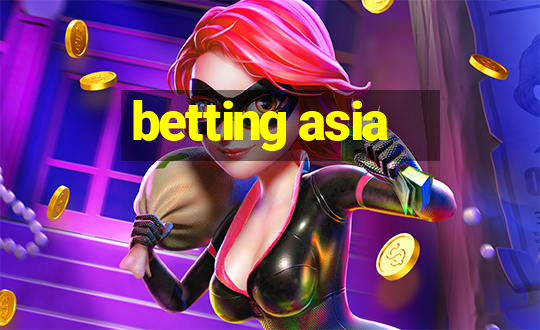 betting asia