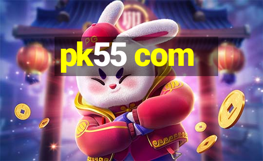 pk55 com