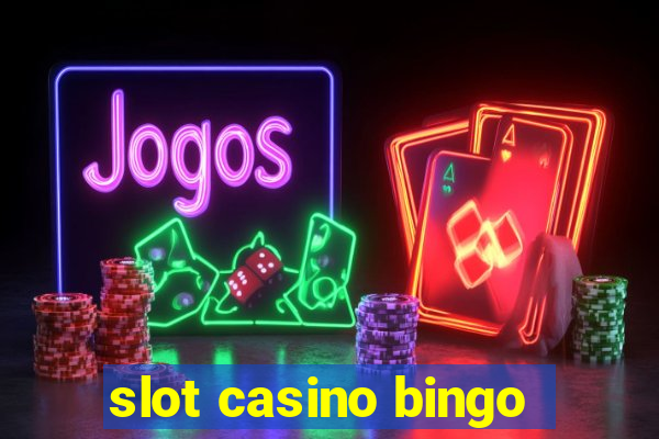 slot casino bingo