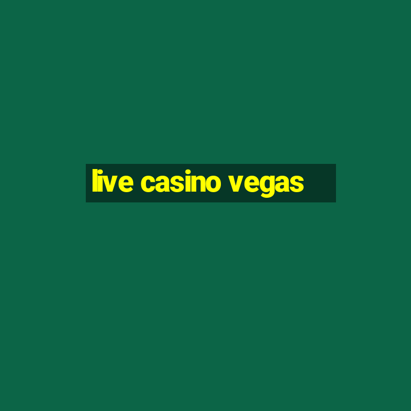 live casino vegas