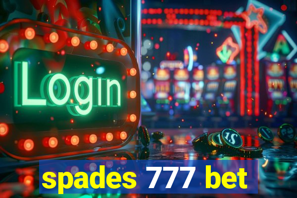 spades 777 bet