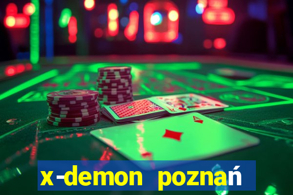 x-demon poznań cena biletu