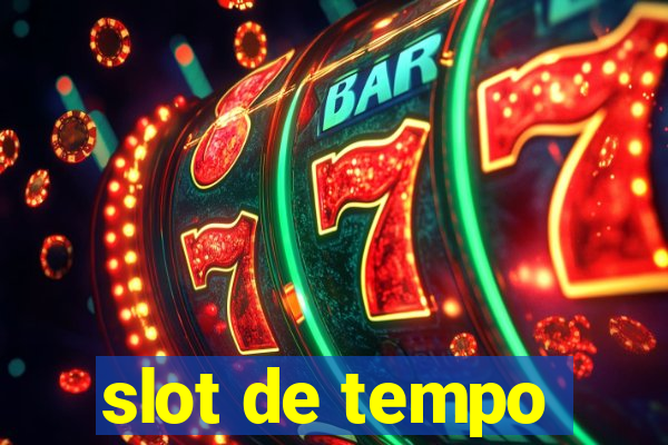 slot de tempo