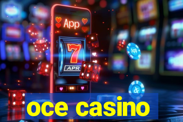 oce casino