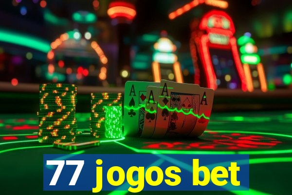 77 jogos bet