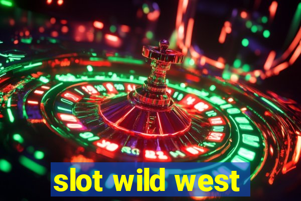 slot wild west