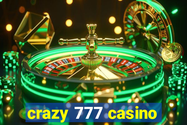 crazy 777 casino