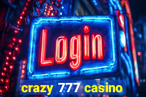 crazy 777 casino