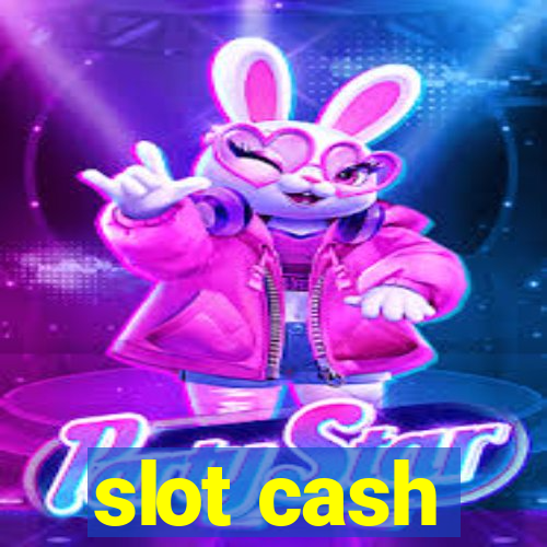 slot cash