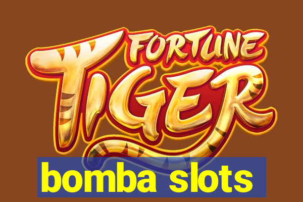 bomba slots