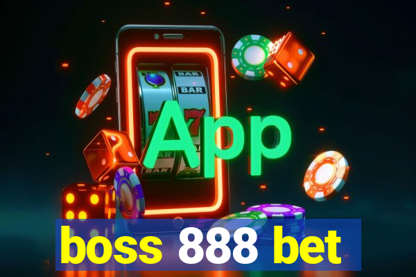 boss 888 bet