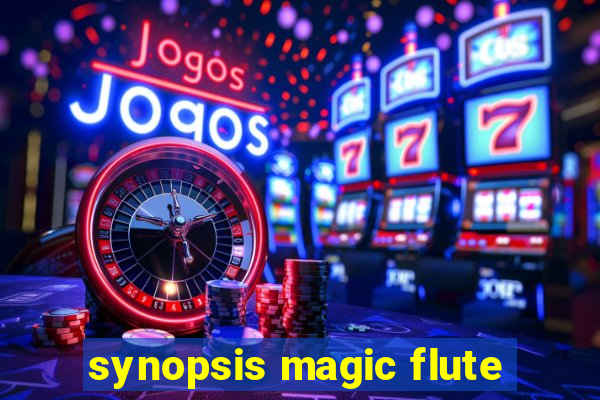 synopsis magic flute