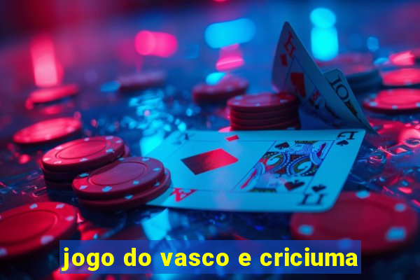 jogo do vasco e criciuma