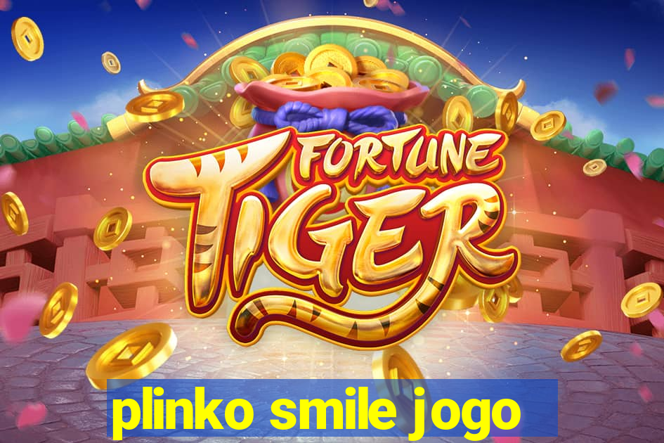 plinko smile jogo