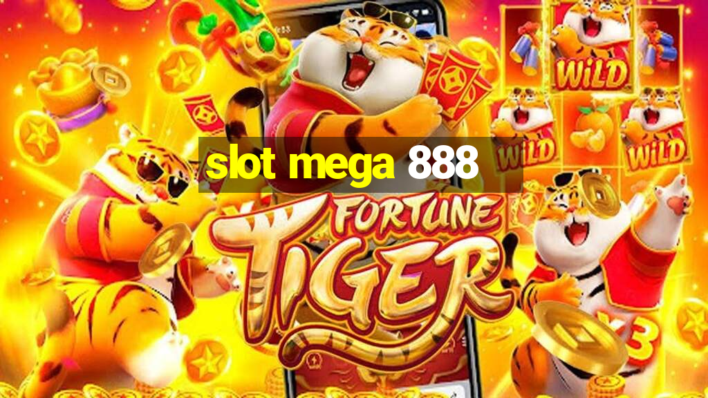 slot mega 888