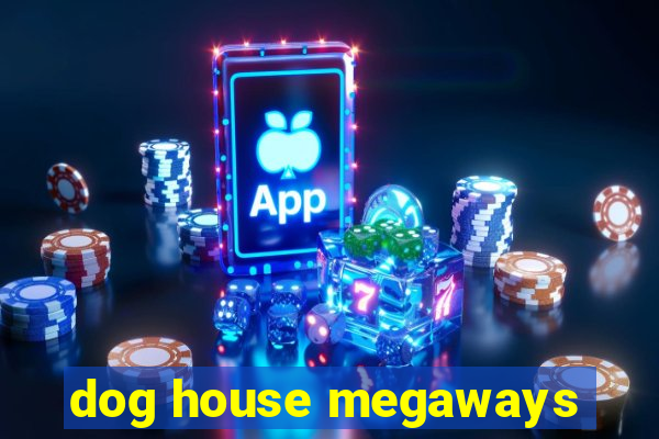 dog house megaways