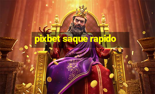 pixbet saque rapido