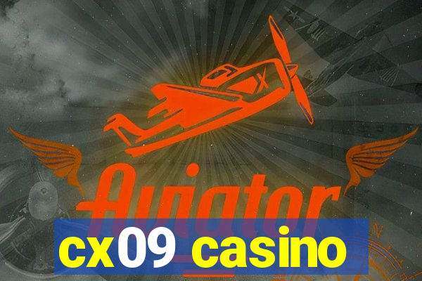 cx09 casino