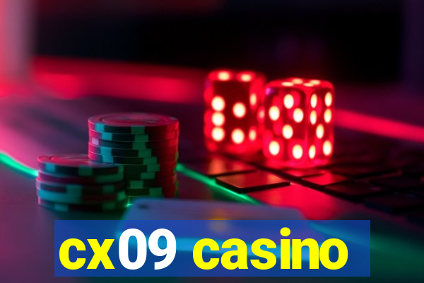 cx09 casino