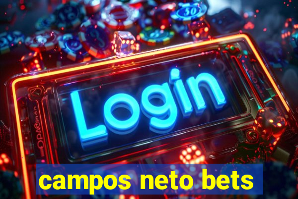 campos neto bets