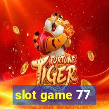 slot game 77