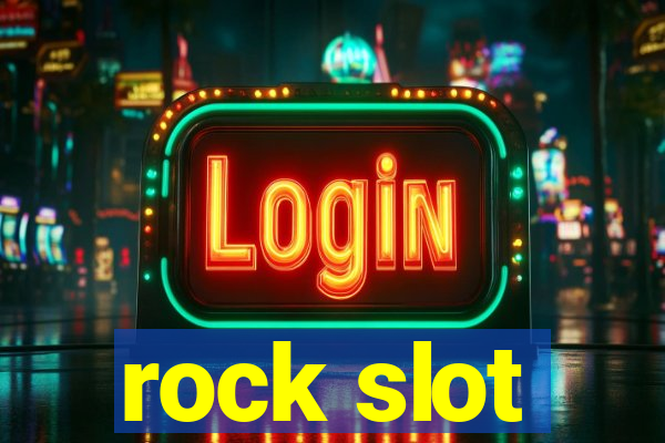 rock slot