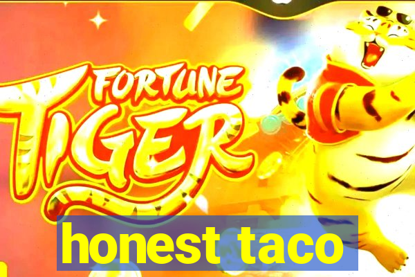 honest taco