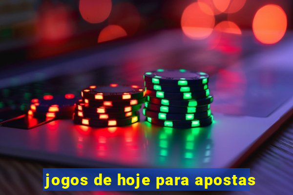 jogos de hoje para apostas