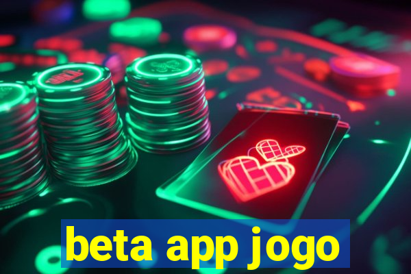 beta app jogo