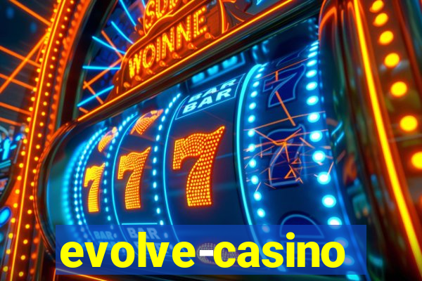 evolve-casino