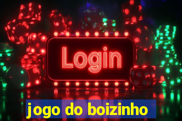 jogo do boizinho