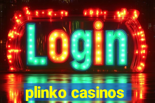 plinko casinos