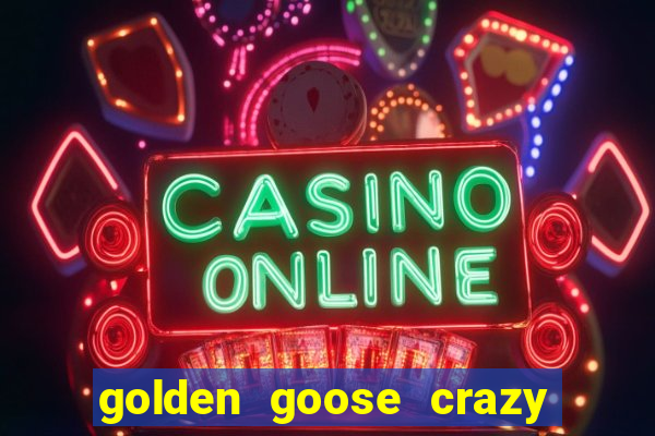 golden goose crazy chameleons slot