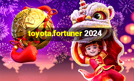 toyota.fortuner 2024